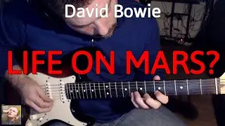 David Bowie - Life On Mars (Guitar Cover by Luca Pilia)
