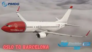 NEW PMDG 737-800 Norwegian | Oslo to Barcelona | Full Flight | #msfs2024