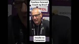 Fearless forecast ng Brazil's coach, insulto sa Cameroon     #basketball  #foryou  #brazil #latvia