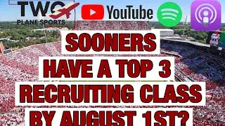 Two Plane Sports Crystal Ball Series - Could OU have a TOP 3 2023 Recruiting Class by August 1st?!?