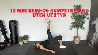 Ny!! 🔥 10 min bein-og rumpe&oslash;kt uten utstyr | med pt_monica