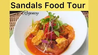 Sandals Regency Saint Lucia, Food Tour