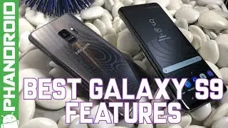 8 Best Galaxy S9 Features