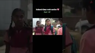 School time web series🩷 #marathi #marathiwebseries #marathilovestories #lovestory #love #प्रेम #नाद