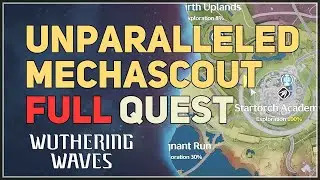 Unparalleled Mechascout Full Quest Wuthering Waves