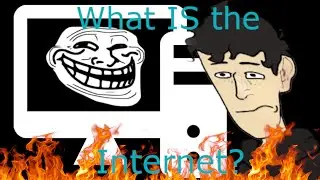 What IS the Internet? | An Internet Speculation