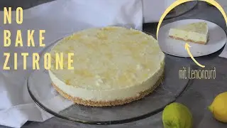 No bake Zitronentorte mit Lemoncurd | Kühlschranktorte | julia’s cakery