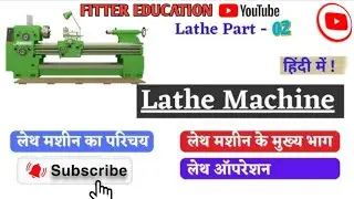 Lathe machine basic knowledge Machanical Trade iti Special Trainer trade 
