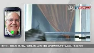 MORTO IL MIGRANTE COLTO DA MALORE, ICS: «AGIRE ORA O ASPETTARSI ALTRE TRAGEDIE» | 13/01/2026