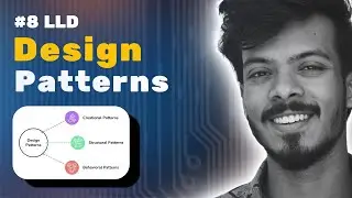 [LLD - 8] Design Patterns Explained Simply | What They Are and Why They Matter