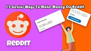13 Genius Ways To Make Money On Reddit! (Make Money Online)