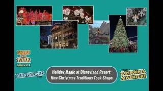 Holiday Magic at Disneyland Resort: How Christmas Traditions Took Shape