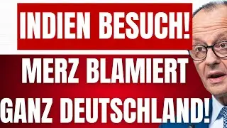 INDER buhen MERZ bei INDIEN-Besuch aus! - Er hat ganz DEUTSCHLAND blamiert!