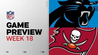 Carolina Panthers vs Tampa Bay Buccaneers | Week 18 Game Preview