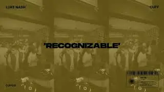 Luke Nash - Recognizable (Official Visualizer)