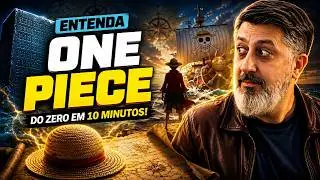 Resum&atilde;o One Piece: Tudo O Que Voc&ecirc; Precisa Saber em 10 Minutos