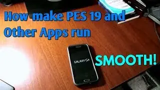 How to Run Pes 19 smoothly on your Android phone 100% accurate