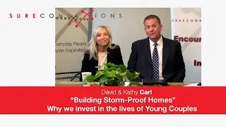 Building Stormproof Homes - How and Why we invest ourselves the lives of Young Couples