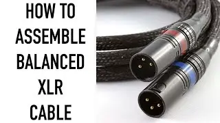 How to assemble a balanced XLR cable