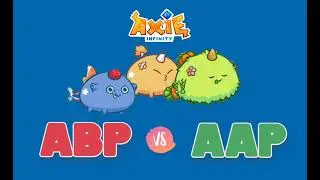 Axie Gameplay: ABP vs AAP