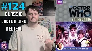 'Snakedance' - Classic Doctor Who Review / Ramble