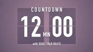 12 Minutes Countdown Timer Flip clock🎵 / +SOUL R&B Beats 🎧 + Bells 🔔