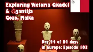 Ep103 Citadel of Victoria & Gigantijia