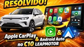 RESOLVIDO!!! Apple CarPlay & Android auto no C10 Leapmotor 