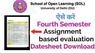 How to download Fourth Semester & 2nd Year Assignment Datesheet SOL JULY 2021