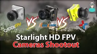 DJI HD FPV Starlight Cameras Shootout