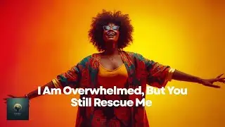 Like Peter Sinking, I Am Overwhelmed, But You Still Rescue Me - Worship Anthem | Gospel Afro-Pop