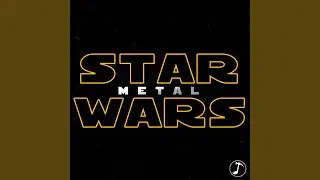 Star Wars Main Theme (Metal)