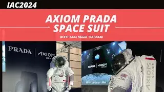 Axiom x Prada EMU suit revealed at #IAC2024