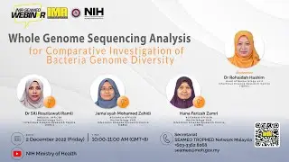 IMR-SEAMEO 2022 Webinar - Whole Genome Sequencing ; Investigation of Bacteria Genome Diversity