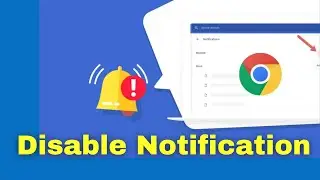 How to Disable Notification on the Chrome browser