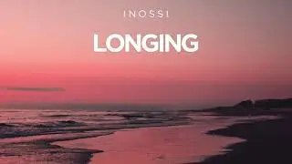 INOSSI - Longing (Official)