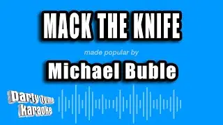 Michael Buble - Mack The Knife (Karaoke Version)