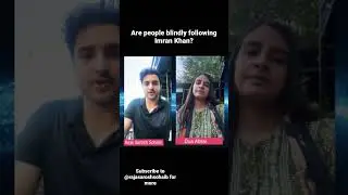 Are people blindly following Imran Khan? And debate on the role of Army.