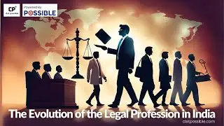 Evolution of the legal profession in India | CLAT Possible