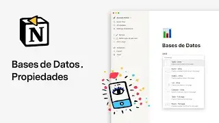 Aprende Notion. Las Bases de Datos y sus Propiedades