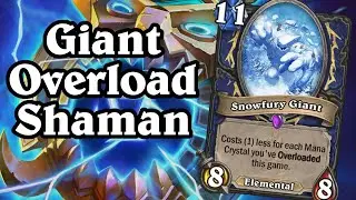Giant Overload Shaman | United In Stormwind | Hearthstone