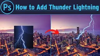 How to Add Thunder Lightning to an Image in Photoshop | How to Adobe