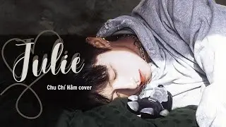 [Vietsub] Julie - Chu Ch&iacute; H&acirc;m cover