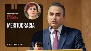 Meritocracia. Por Muna D. Buchahin ¬ Video columna