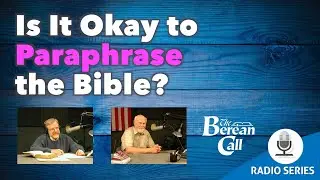 Is It Okay to Paraphrase the Bible?