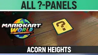 Mario Kart World - Acorn Heights - All ?-Panels / All Question Mark Panels