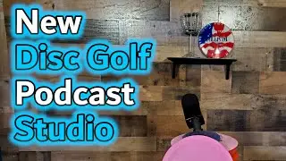 Disc Golf Studio Build | HyzerCast Podcast