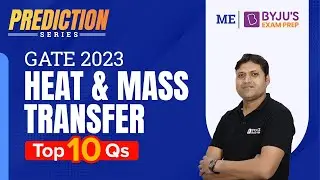 Heat and Mass Transfer in Mechanical Engineering (ME) | Most Expected Questions |GATE 2023 Exam Prep