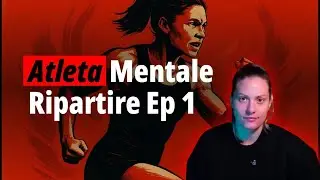 Atleta Mentale S1 - E1 Ripartire