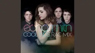 Cool Kids (RAC Mix)